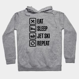 Eat sleep jet ski repeat watercraft PWC jetski water scooter boatercycle Hoodie